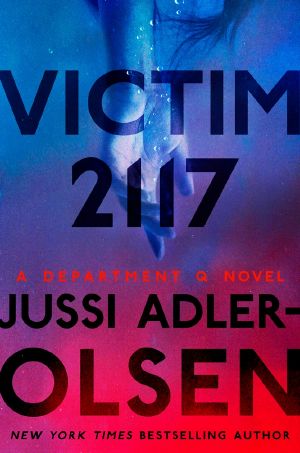 [A Department Q Novel 08] • Victim 2117 · A Department Q Novel